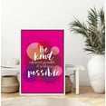 thumbnail image 2 of PixonSign Framed Wall Art Print Set Be Kind Pink Watercolor Word Art Inspirational Motivation Typography Modern Art Chic Colorful Multicolor Ultra for Living Room, Bedroom, Office - 24"x36" White, 2 of 5