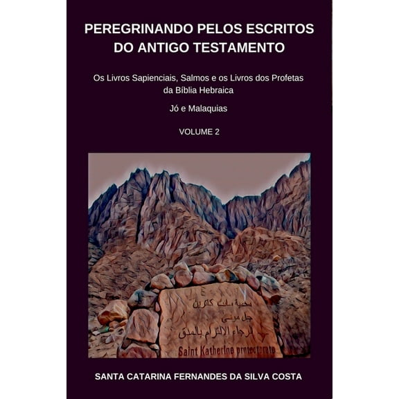 Peregrinando Pelos Escritos Do Antigo Testamento - Volume, (Paperback)