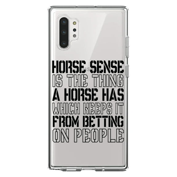 DistinctInk Clear Shockproof Hybrid Case for Galaxy Note 10 PLUS (6.8" Screen) - TPU Bumper Acrylic Back Tempered Glass Screen Protector - Horse Sense Keeps it from Betting on People
