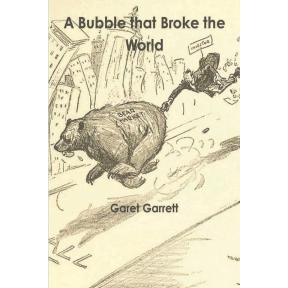 A Bubble that Broke the World, (Paperback)