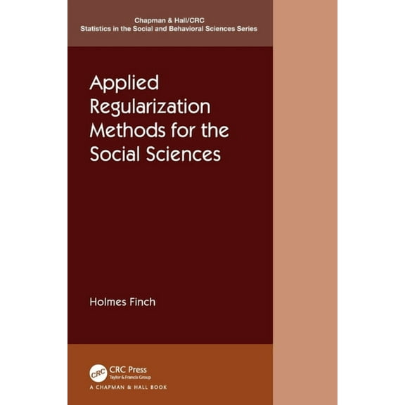 Chapman & Hall/CRC Statistics in the Applied Regularization Methods for the Social Sciences, (Paperback)