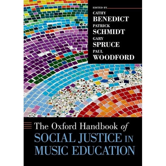 Oxford Handbooks The Oxford Handbook of Social Justice in Music Education, (Paperback)