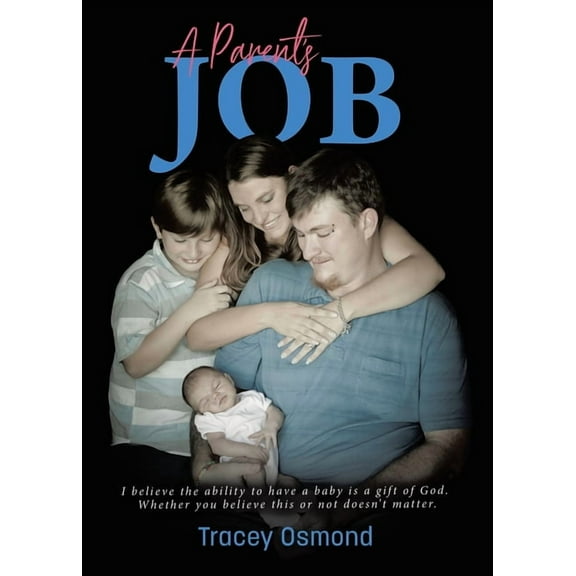 A Parent's Job, (Paperback)