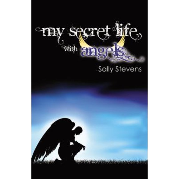 Pre-Owned My Secret Life with Angels (Paperback) 074146196X 9780741461964