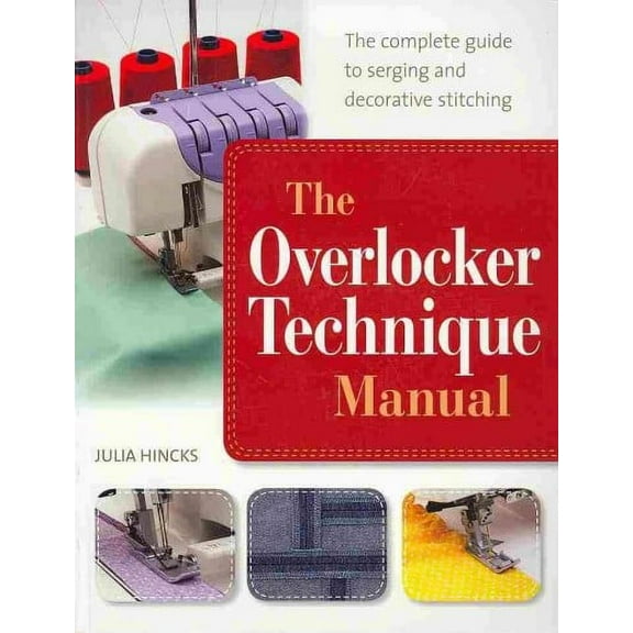 The Overlocker Technique Manual