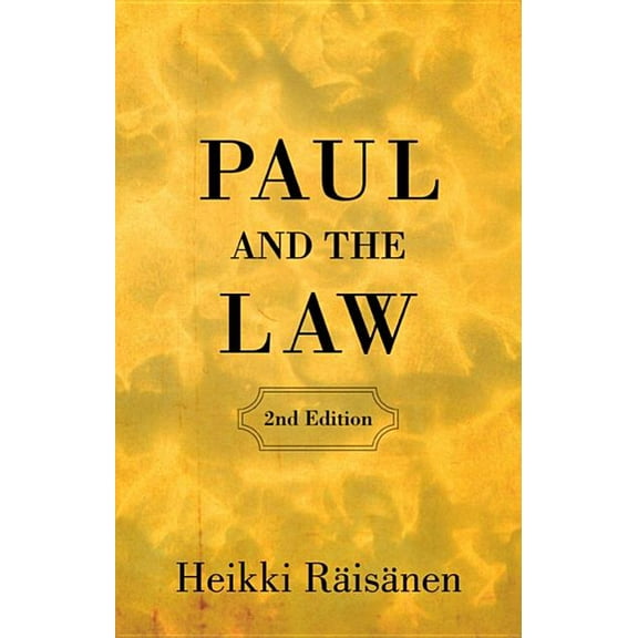 Wissenschaftliche Untersuchungen Zum Neuen Testament: Paul and the Law (2nd Edition) (Paperback)