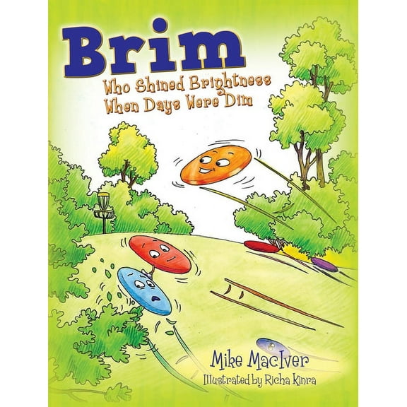 Brim: Who Shined Brightness When Days Were Dim, (Hardcover)