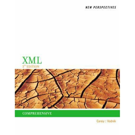 Pre-Owned New Perspectives on XML, Comprehensive (Paperback) 128507582X 9781285075822
