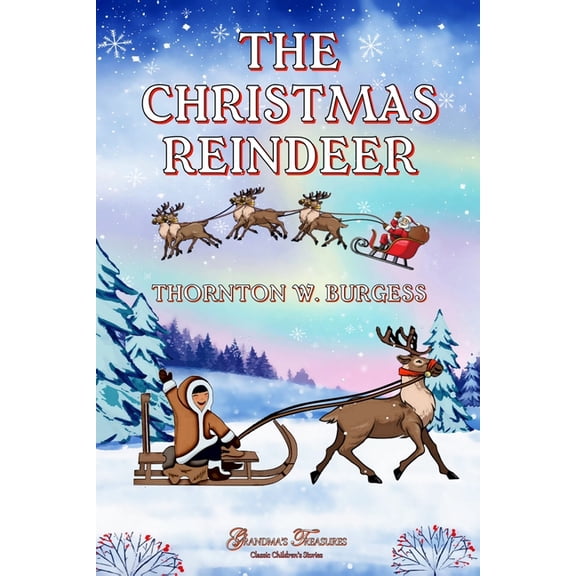 The Christmas Reindeer, (Paperback)