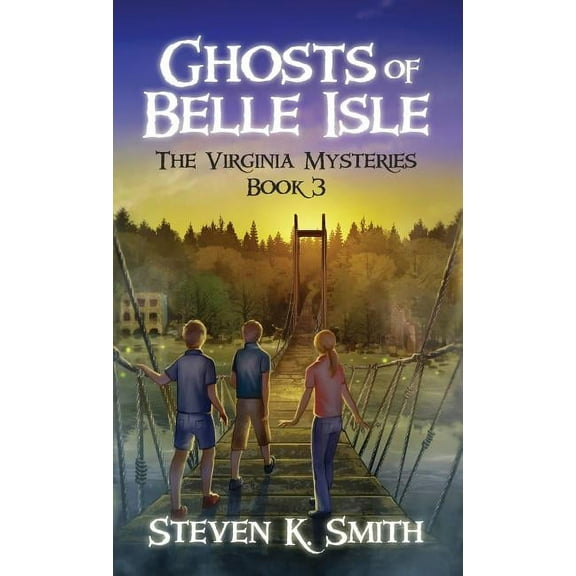 Virginia Mysteries Ghosts of Belle Isle: The Virginia Mysteries Book 3, Book 3, (Hardcover)