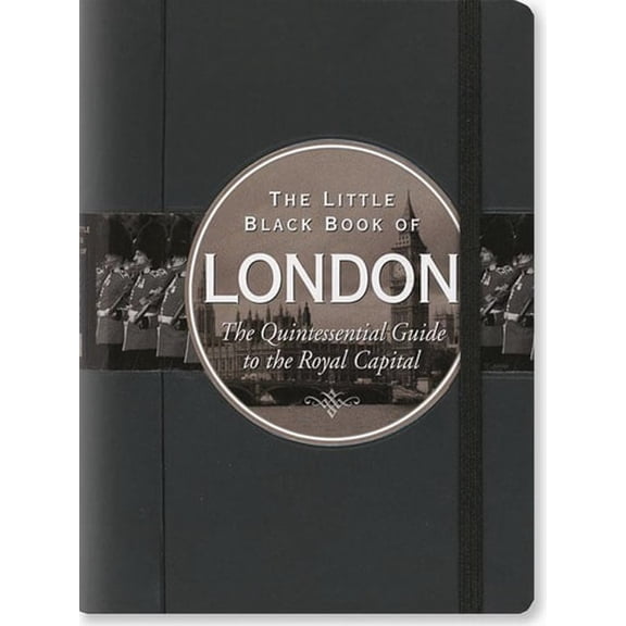 Pre-Owned The Little Black Book of London: The Quintessential Guide to the Royal Capital (Paperback) by Peter Pauper Press (Creator)