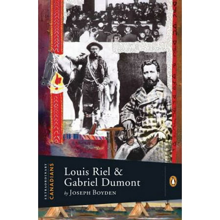 Louis Riel and Gabriel Dumont (Extraordinary Canadians), Used [Hardcover]