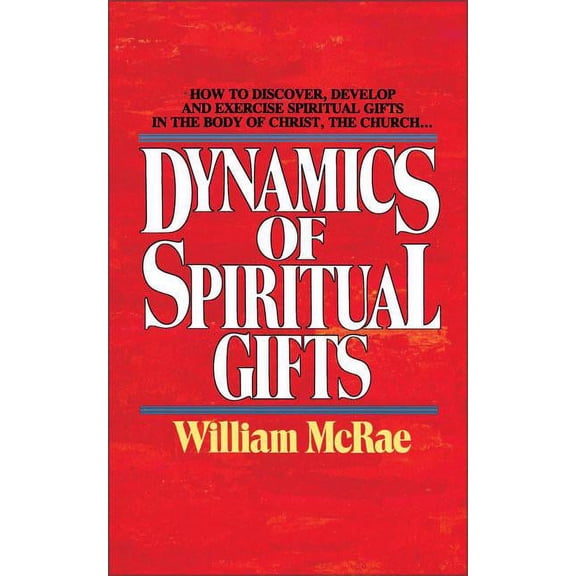 Dynamics of Spiritual Gifts, (Paperback)