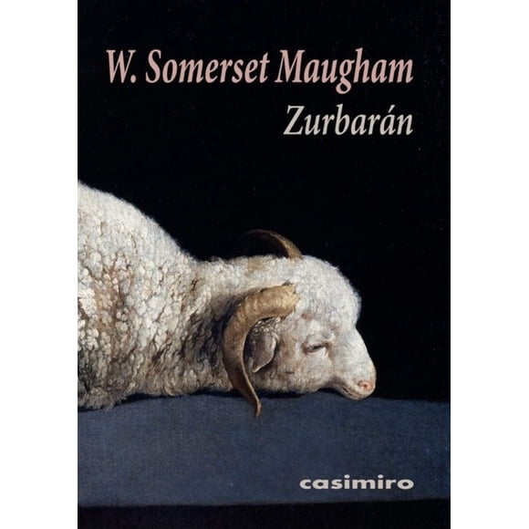 ZURBARAN CASIMIRO LIBROS W. SOMERSET MAUGHAM (WILLIAM SOMERSET MAUGHAM)