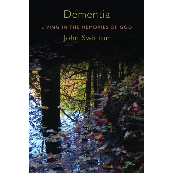 Pre-Owned Dementia: Living in the Memories of God (Paperback) 0802867162 9780802867162