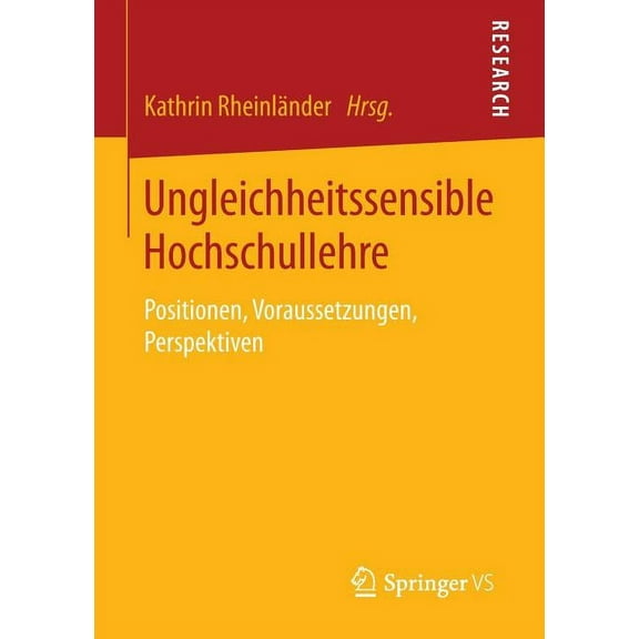 Ungleichheitssensible Hochschullehre: Positionen, Voraussetzungen, Perspektiven, (Paperback)