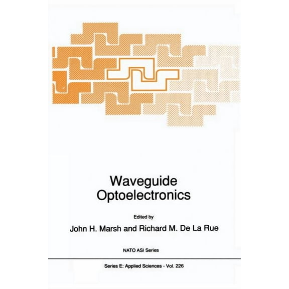 NATO Science Series E: Waveguide Optoelectronics, Book 226, (Paperback)