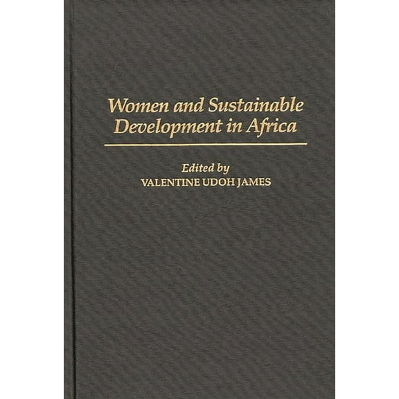 Women and Sustainable Development in Africa, (Hardcover)