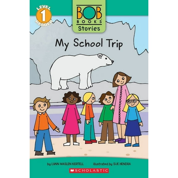Scholastic Reader: Level 1 My School Trip (Bob Books Stories: Scholastic Reader, Level 1), (Paperback)
