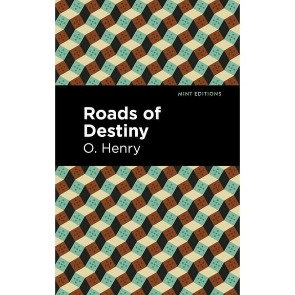 Mint Editions (Short Story Collections a Roads of Destiny, (Paperback)