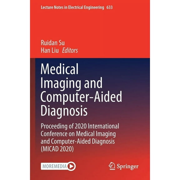 Lecture Notes in Electrical Engineering Medical Imaging and Computer-Aided Diagnosis: Proceeding of 2020 International Conference on Medical Imaging and Compute, Book 633, (Paperback)