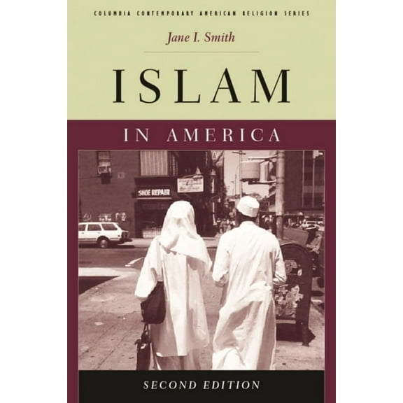 Columbia Contemporary American Religion Islam in America, (Hardcover)