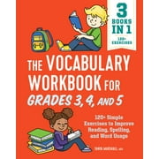 English Grammar Workbooks: The Vocabulary Workbook for Grades 3, 4, and 5 : 120+ Simple Exercises to Improve Reading, Spelling, and Word Usage (Paperback)