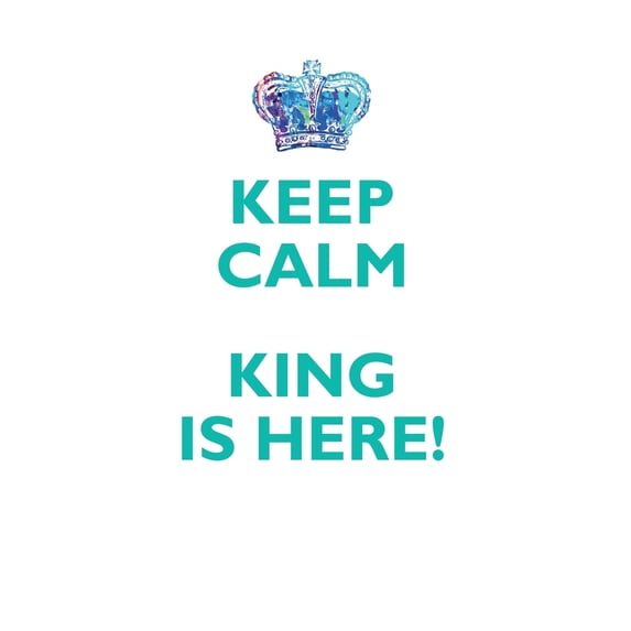 KEEP CALM, KING IS HERE AFFIRMATIONS WORKBOOK Positive Affirmations Workbook Includes : Mentoring Questions, Guidance, Supporting You
