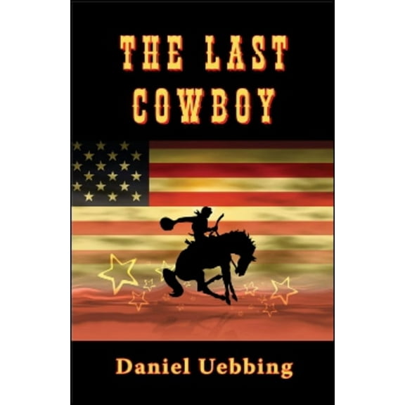 The Last Cowboy (Edition 1) (Paperback)