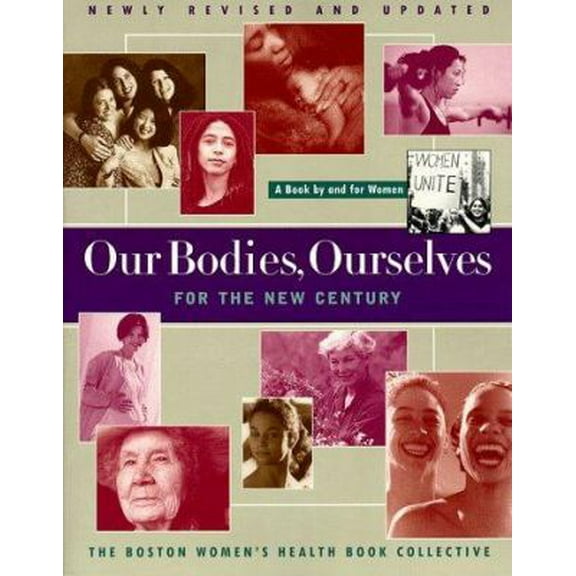 Pre-Owned Our Bodies Ourselves For The New Century (Paperback) 0684842319 9780684842318