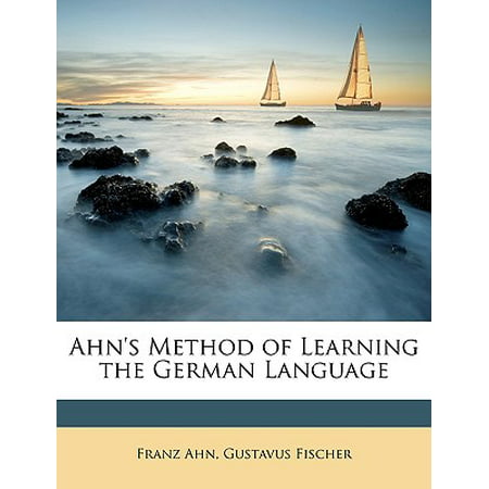 Ahn's Method of Learning the German Language (Best Method To Learn German)