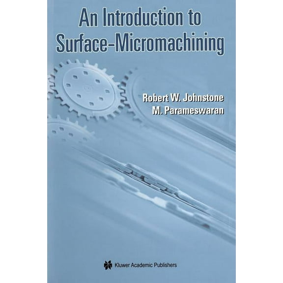 An Introduction to Surface-Micromachining, (Paperback)