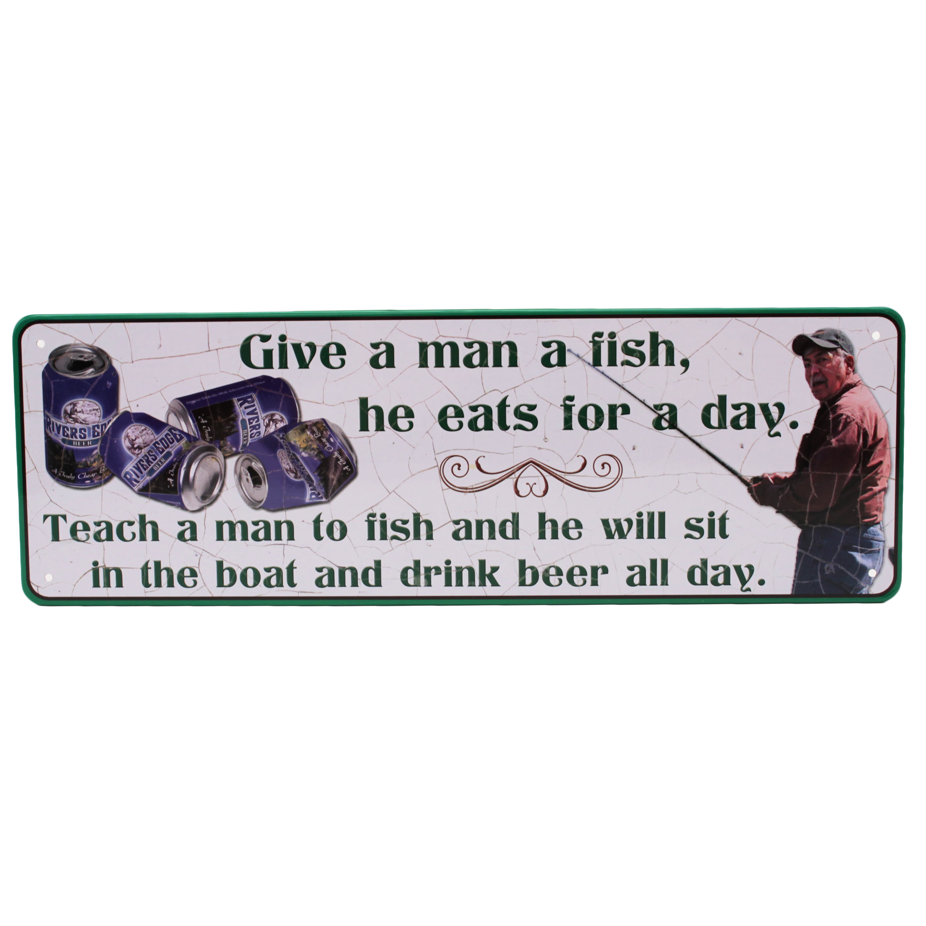 10.5" x 3.5" Tin Metal Sign Wall Give Teach Man to Fish Drink Beer Boat All Day