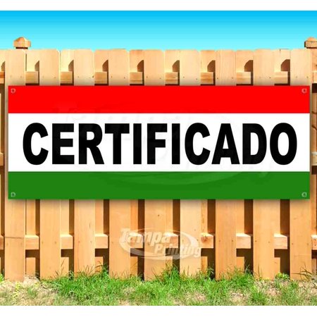 Certificado 13 oz Vinyl Banner With Metal Grommets