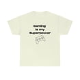 thumbnail image 6 of Gaming is My Superpower Tee, 6 of 9