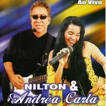 Nilton and Andrea Carla - Ao Vivo - Music & Performance - CD