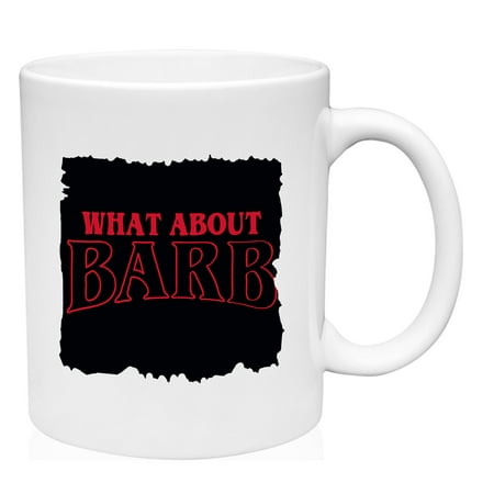 

What About Barb Mug Ceramic Coffee Mug Funny Gift Cup