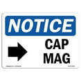 thumbnail image 1 of SignMission OS-NS-A-1218-L-10428 12 x 18 in. OSHA Notice Sign - Cap Mag Right Arrow, 1 of 1
