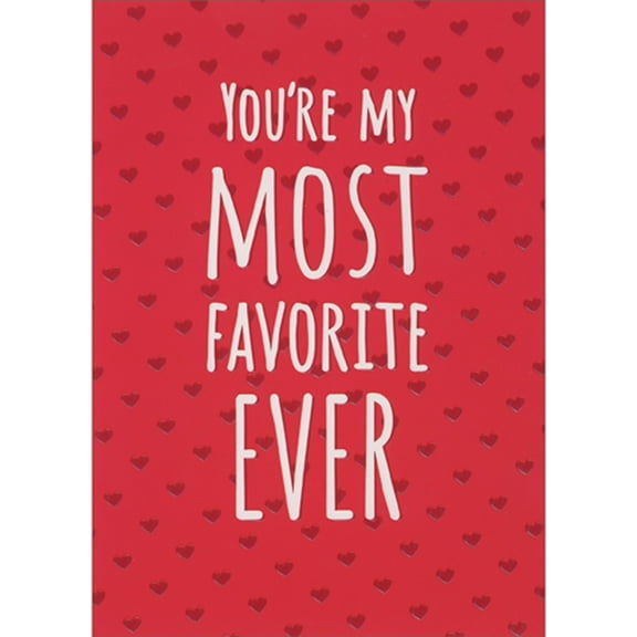 Avanti Press Youre My Most Favorite Ever Premium Valentine's Day Card