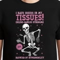 thumbnail image 3 of Issues In My Tissues Ehlers Danlos Syndrome Awareness – T-Shirt, Hoodie & Sweatshirt – Health Awareness – Supportive Gift, 3 of 6