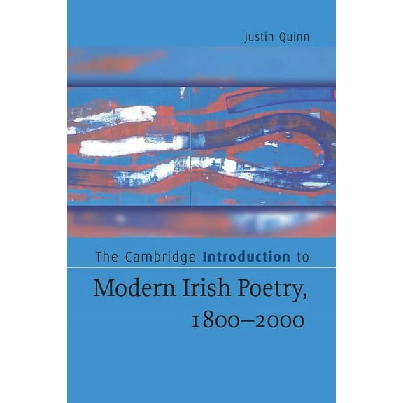 Cambridge Introductions to Literature (H The Cambridge Introduction to Modern Irish Poetry, 1800-2000, (Paperback)