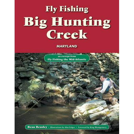 Fly Fishing Big Hunting Creek, Maryland - eBook (Best Fishing In Maryland)