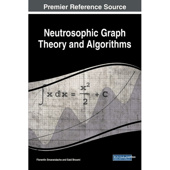 Neutrosophic Graph Theory and Algorithms (Hardcover)