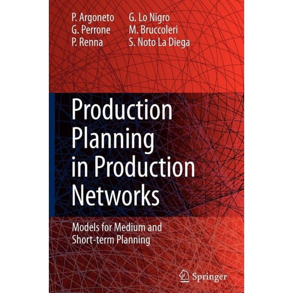Production Planning in Production Networks: Models for Medium and Short-Term Planning, (Paperback)