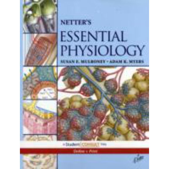 Pre-Owned Netter's Essential Physiology: With STUDENT CONSULT Online Access (Netter Basic Science) (Paperback) 1416041966 9781416041962