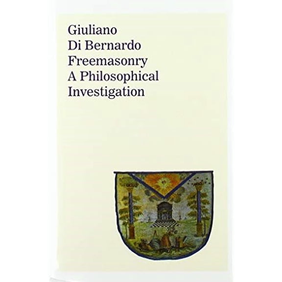 Freemasonry: A Philosophical Investigation (Hardcover)