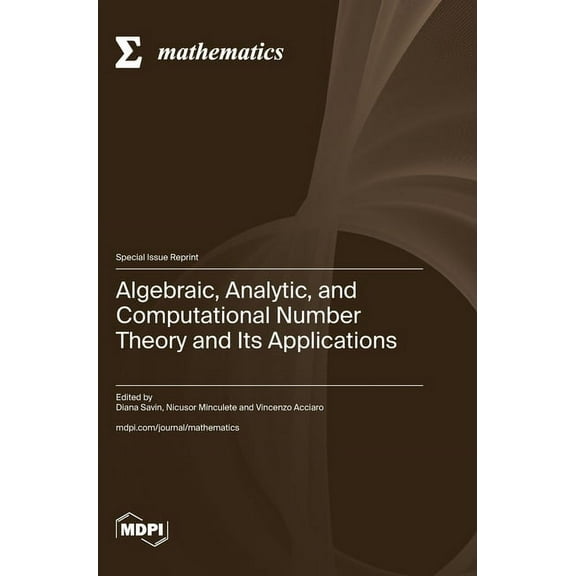 Algebraic, Analytic, and Computational Number Theory and Its Applications, (Hardcover)