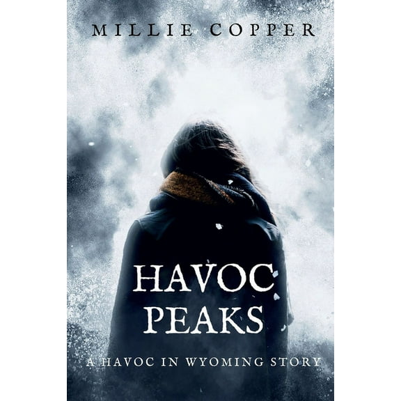 Havoc Peaks: A Havoc in Wyoming Story America's New Apocalypse, (Paperback)
