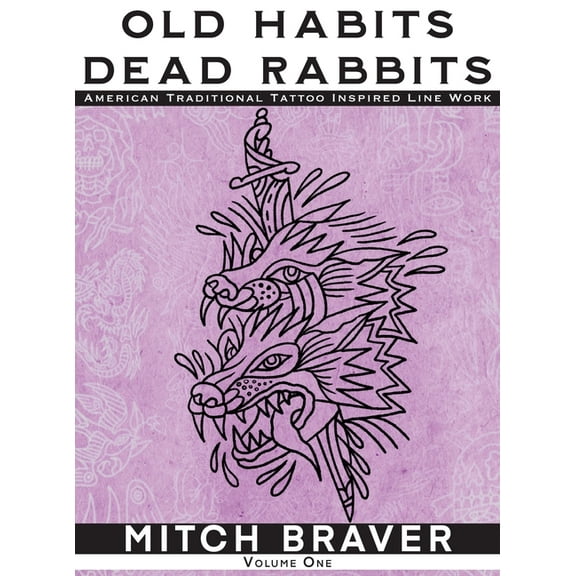 OLD HABITS DEAD RABBITS - American Traditional Tattoo Inspired Line Work, (Hardcover)