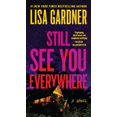 thumbnail image 1 of Pre-Owned Still See You Everywhere (Mass Market Paperback) 1538765071 9781538765074, 1 of 1